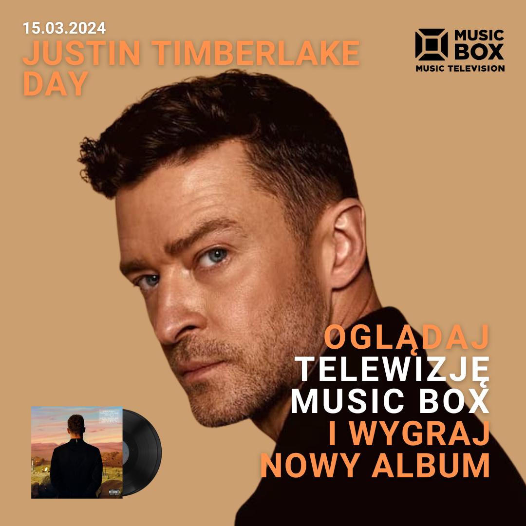 Justin Timberlake Day - konkurs 15.03.24 na antenie Music Box