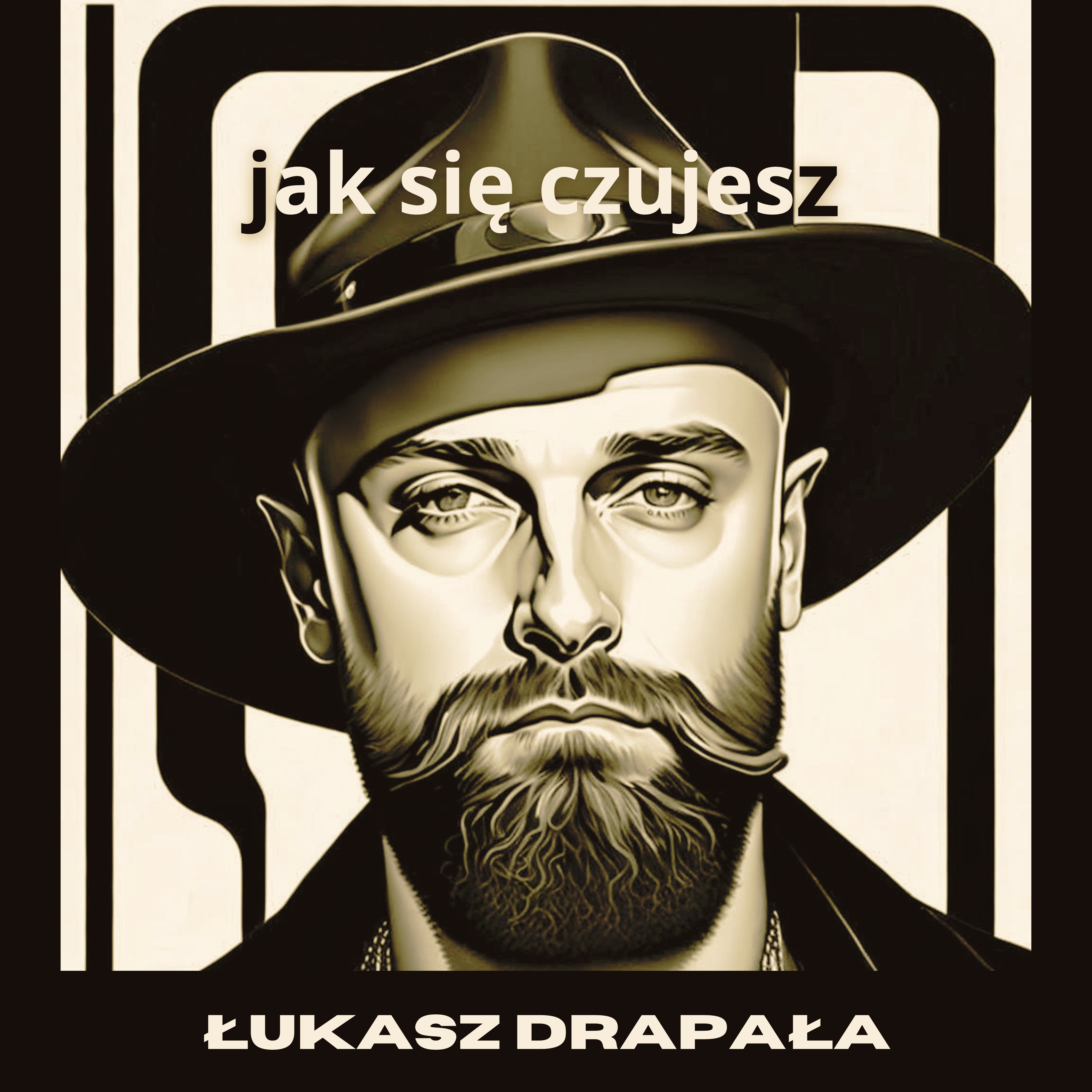 Łukasz Drapała - Jak się czujesz